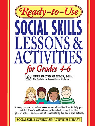 Ready-to-Use Social Skills Lessons Activities for Grades 4 - 6