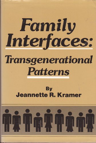 Family Interfaces: Transgenerational Patterns