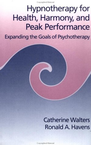 Hypnotherapy For Health, Harmony, And Peak Performance: Expanding The Goals Of Psychotherapy
Hypnotherapy For Health, Harmony, And Peak Performance: Expanding The Goals Of Psychotherapy