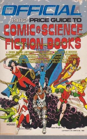 THE OFFICIAL 1982 PRICE GUIDE TO COMIC & SCIENCE FICTION BOOKS