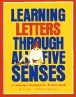Learning Letters Through All Five Senses: A Language Development Activity Book