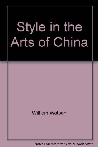 Style in the Arts of China