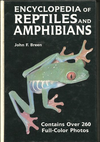 Encyclopedia of Reptiles and Amphibians (Contains Over 260 Full-Color Photos)