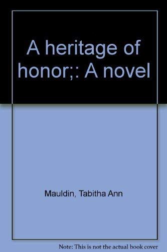 A Heritage of Honor
