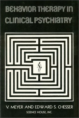 BEHAVIOR THERAPY IN CLINICAL PSYCHIATRY