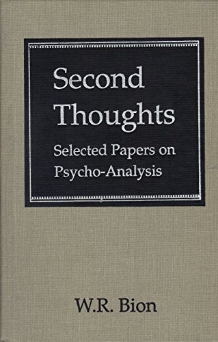 Second Thoughts: Selected Papers on Psycho-Analysis