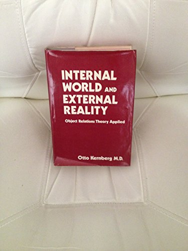Internal World and External Reality: Object Relations Theory Applied