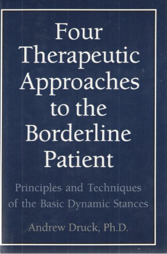 Four Therapeutic Approaches to the Borderline Patient