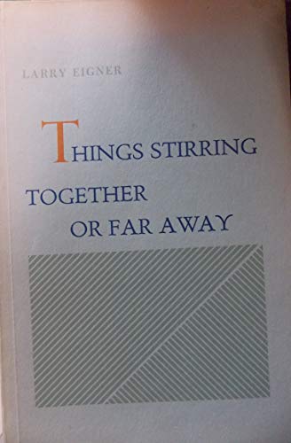 ISBN 9780876851876 product image for Things Stirring Together or Far Away | upcitemdb.com