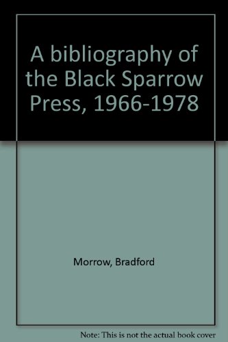 A bibliography of the Black Sparrow Press 1966-1978