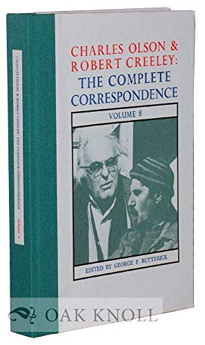 Charles Olson & Robert Creeley: The Complete Correspondence Volume 8