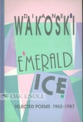 Emerald Ice: Selected Poems 1962-1987 [Limited Signed First Edition with Original Holograph Poem,...