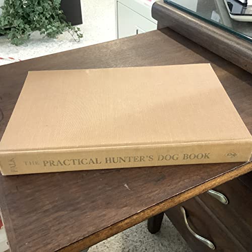 THE PRACTICAL HUNTER'S DOG BOOK