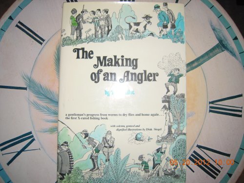 The Making of an Angler