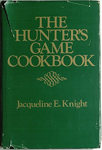The hunter's game cookbook