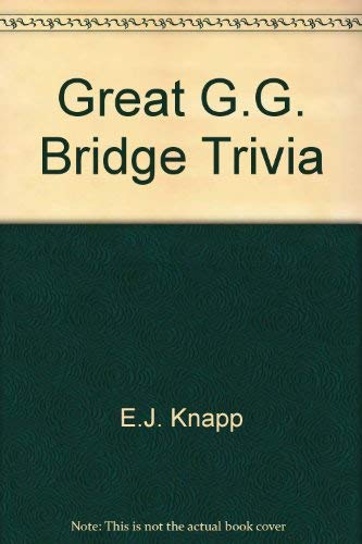 The Great Golden Gate Bridge Trivia Book