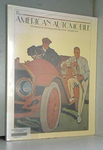 American Automobile: Advertising from the Antique and Classic Eras