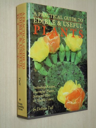 A Practical Guide to Edible and Useful Plants: Including Recipes, Harmful Plants, Natural Dyes and Textile Fibers
A Practical Guide to Edible and Useful Plants: Including Recipes, Harmful Plants, Natural Dyes and Textile Fibers