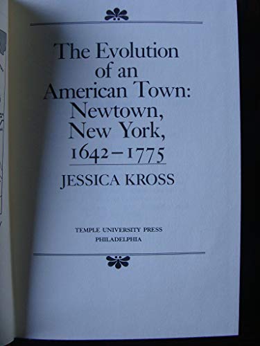 The Evolution of an American Town: Newtown, New York, 1642-1775