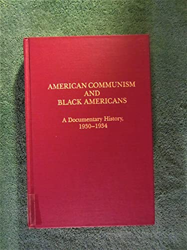 American Communism and Black Americans: A Documentary History, 1930-1934