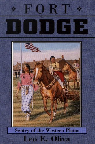Fort Dodge; Sentry of the Western Plains