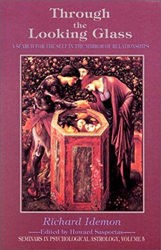 Through the Looking Glass: A Search for the Self in the Mirror of Relationships (Seminars in Psychological Astrology, Vol 5)
Through the Looking Glass: A Search for the Self in the Mirror of Relationships (Seminars in Psychological Astrology, Vol 5)