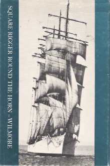 Square rigger round the horn;: The making of a sailor,