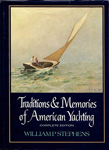 Traditions and Memories of American Yachting