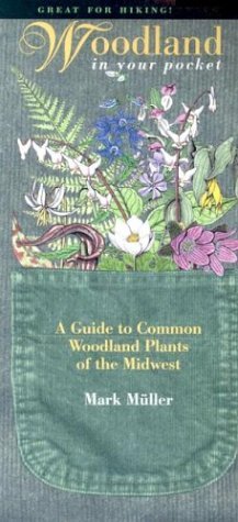 Woodland in Your Pocket: A Guide to Common Woodland Plants of the Midwest (Bur Oak Guide)
Woodland in Your Pocket: A Guide to Common Woodland Plants of the Midwest (Bur Oak Guide)