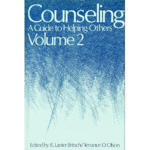 Counseling. A Guide to Helping Others. Volume 2