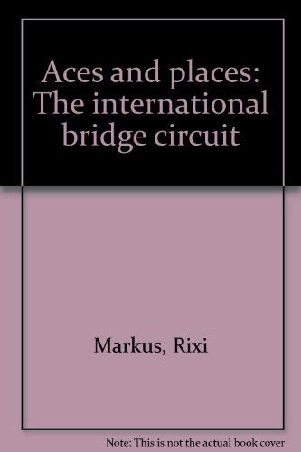 Aces and Places: The International Bridge Circuit