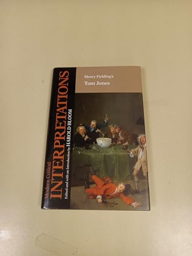 Henry Fielding's Tom Jones (Bloom's Modern Critical Interpretations)