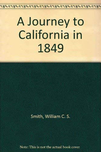 A Journey to California in 1849