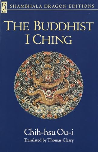 The Buddhist I Ching (Shambhala Dragon edition)