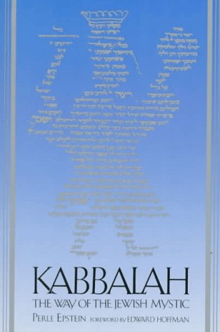 KABBALAH: The Way of the Jewish Mystic
