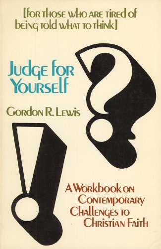 Judge for Yourself: a Workbook on Contemporary Challenges to Christian Faith