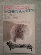 Psychology & Christianity: The View Both Ways