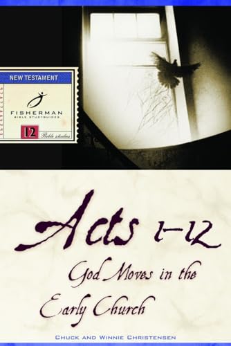 Acts 1-12: God Moves in the Early Church (Fisherman Bible Studyguide Series)