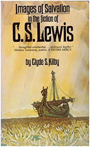 IMAGES OF SALVATION IN THE FICTION OF C. S. LEWIS