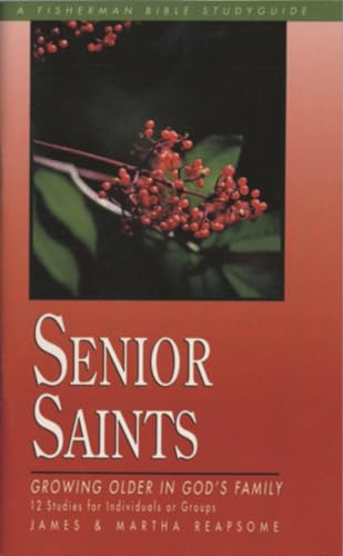 Senior Saints: Growing Older in God's Family (Fisherman Bible Studyguide Series)
Senior Saints: Growing Older in God's Family (Fisherman Bible Studyguide Series)
