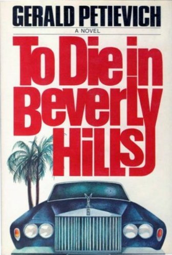 TO DIE IN BEVERLY HILLS