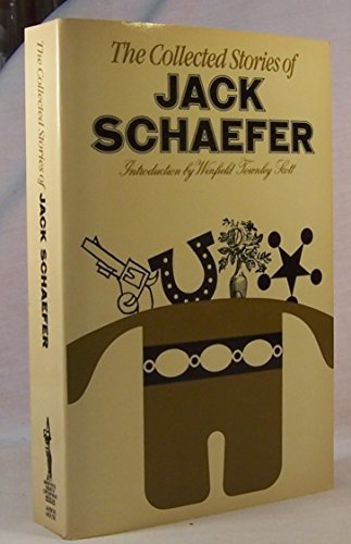 Collected Stories of Jack Schaefer, The