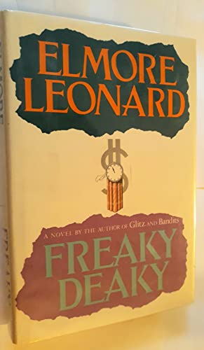 FREAKY DEAKY: A Novel