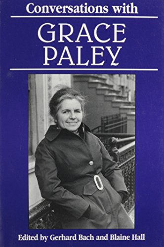 Conversations with Grace Paley [Literary Conversations Series]