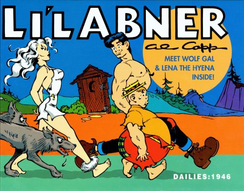 Li'l Abner: Dailies, Vol. 12: 1946 ("Meet Wolf Gal & Lena the Hyena Inside!")