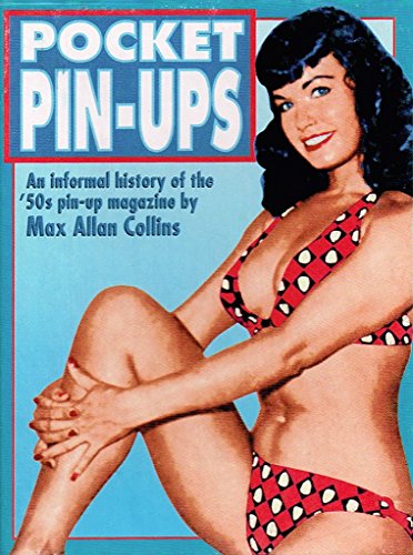 Pocket Pin-Ups: An Informal History of the '50's Pin-Up Magazine