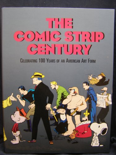The Comic Strip Century: Celebrating 100 Years of an American Art Form