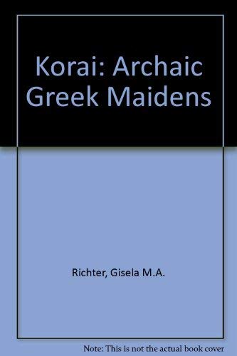 Kouroi: Archaic Greek Youth. A Study of the Development of the Kouros Type in Greek Sculpture. Ko...