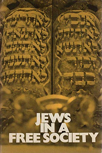 Jews in a Free Society: Challenges and Opportunities