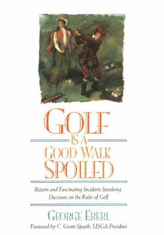 Golf is a Good Walk Spoiled (Signed)